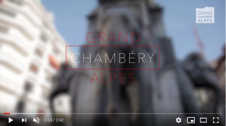 Vidéo Grand Chambery Alpes présentation ville Le Phare Grand Chambéry Destination